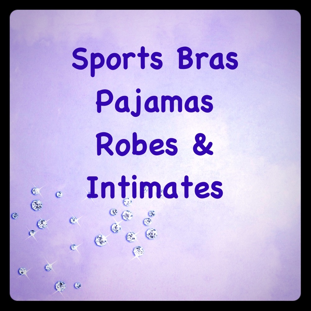 Sports Bras Pajamas Robes Intimates